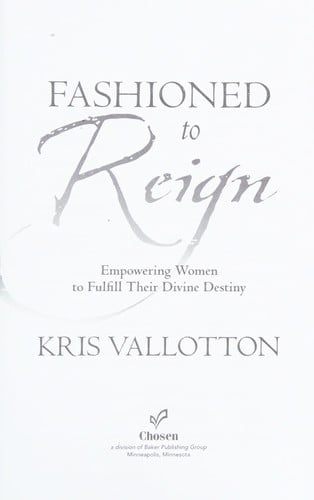 Fashioned to reign: empowering women to fulfill their divine destiny