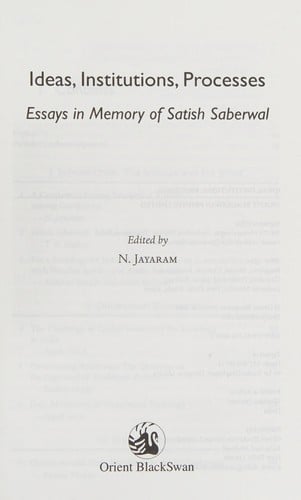 Ideas, institutions, processes: essays in memory of Satish Saberwal