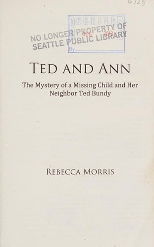Ted and Ann: the mystery of a missing child and her neighbor Ted Bundy