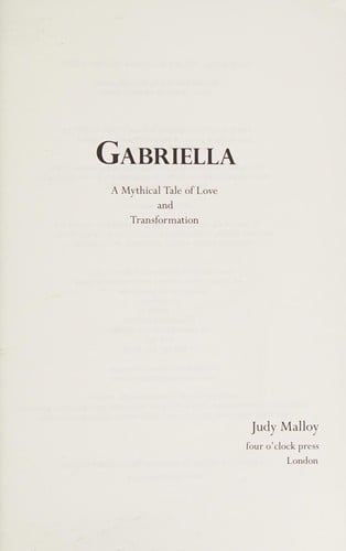 Gabriella: a mythical tale of love and transformation