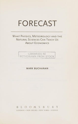 Forecast: what physics, meteorology and the natural sciences can teach us about economics