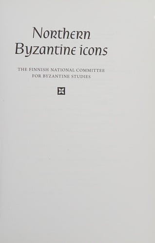 Northern Byzantine icons: the Finnish National Committee for Byzantine Studies