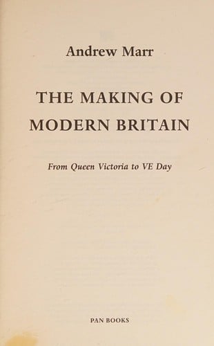 The making of modern Britain: from Queen Victoria to VE Day