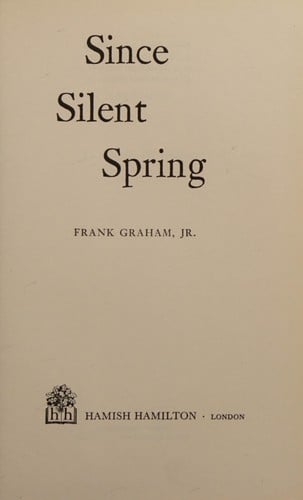 Since "Silent spring".