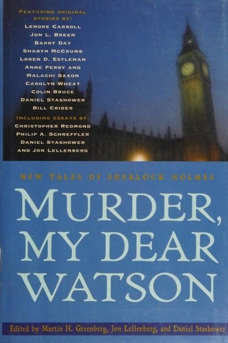 Murder, my dear Watson: new tales of Sherlock Holmes