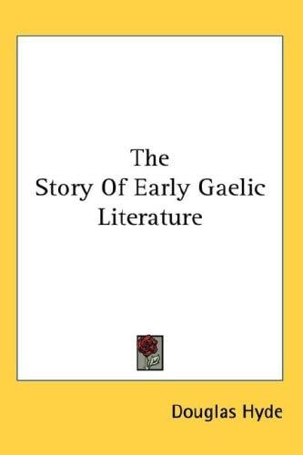 The Story Of Early Gaelic Literature
