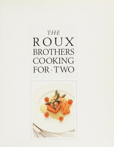 Roux Brothers Cooking for Two