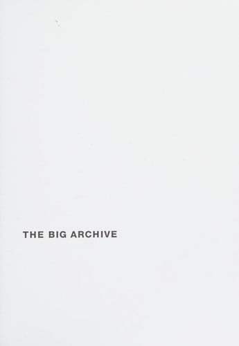 The big archive: art from bureaucracy