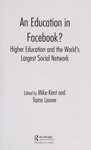 Education in Facebook?: Higher Education and the World's Largest Social Network