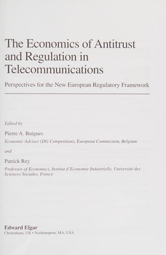 The economics of antitrust and regulation in telecommunications: perspectives for the new European regulatory framework