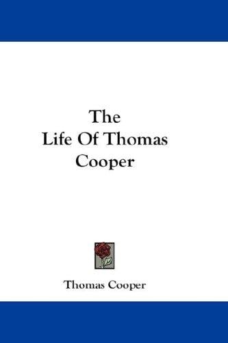 The Life Of Thomas Cooper