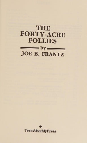 The forty-acre follies