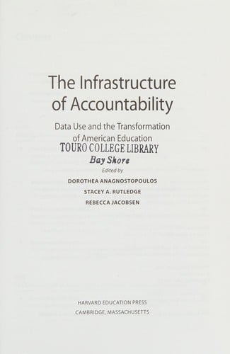The infrastructure of accountability: data use and the transformation of American education