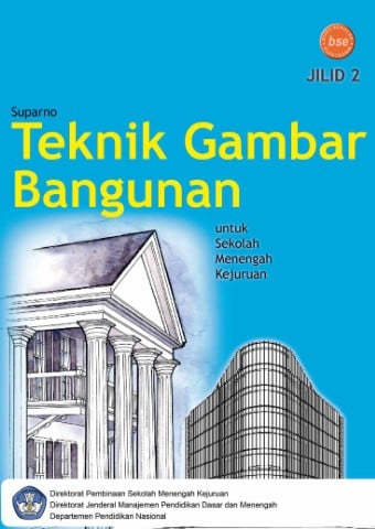 Teknik Gambar Bangunan Jilid 2 untuk SMK Kelas 11 (K06)