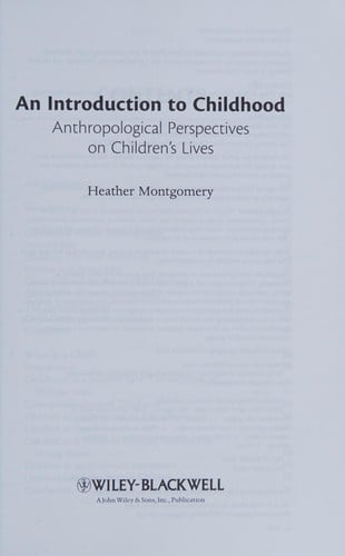 An introduction to childhood: an anthropological perspective of children's lives