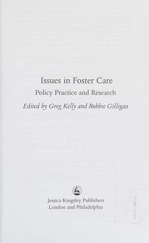 Issues in foster care: policy, practice and research