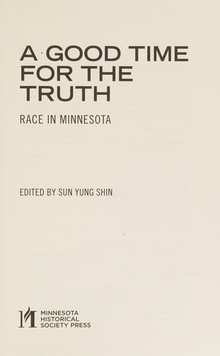 Good Time for the Truth: Race in Minnesota