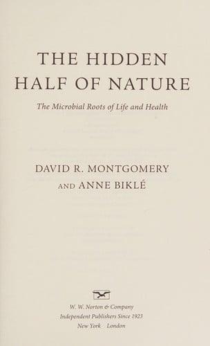 The hidden half of nature: the microbial roots of life and health