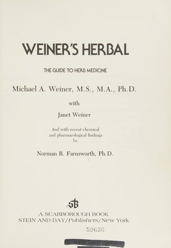 Weiner's herbal: the guide to herb medicine