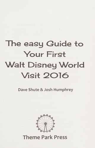 The easy guide to your first Walt Disney World visit 2016