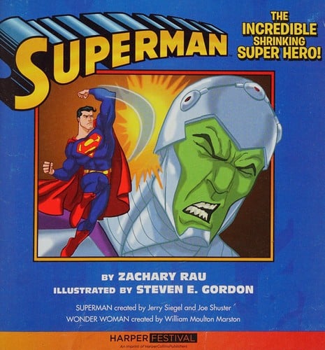 Superman: the incredible shrinking super hero!