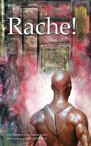 Rache!: Storyolympiade 2009/10