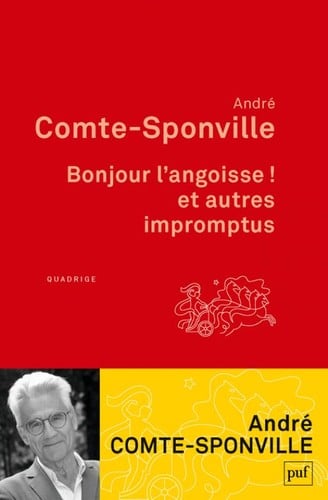 Bonjour l'angoisse ! et autres impromptus
