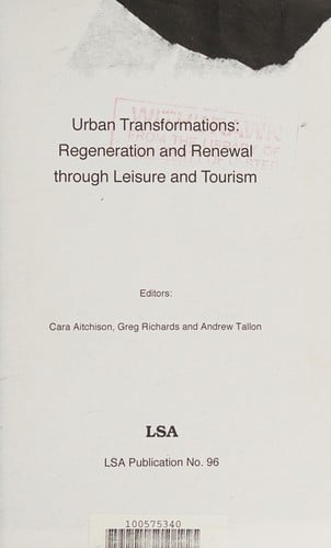 Urban transformations: regeneration and renewal through leisure and tourism