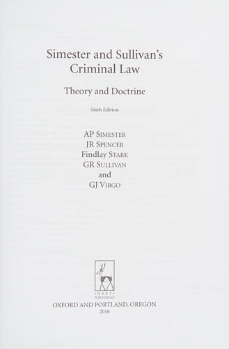 Simester and Sullivan's Criminal law: theory and doctrine