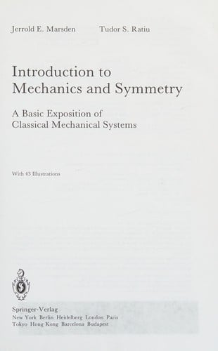 Introduction to mechanics and symmetry: a basic exposition of classical mechanical systems