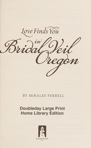 Love finds you in Bridal Veil, Oregon