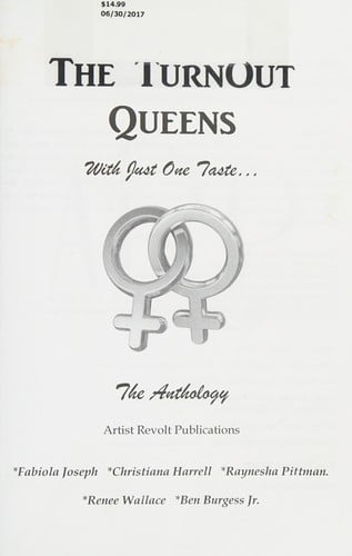 The turnout queens: with just one taste : the anthology