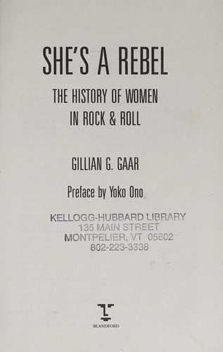 She's a rebel: the history of women in rock & roll