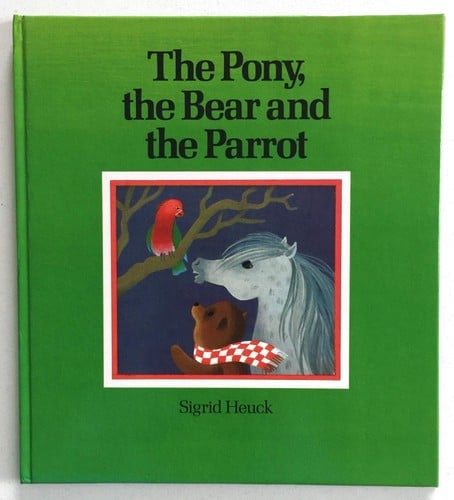 The pony, the bear and the parrot