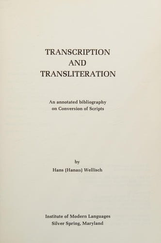 Transcription and transliteration: an annotated bibliography on conversion of scripts