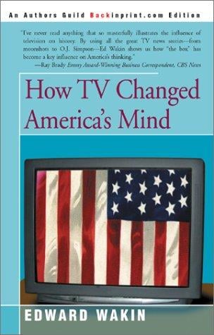 How TV Changed America's Mind