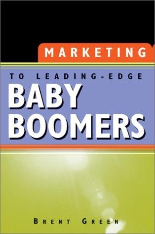 Marketing to Leading-Edge Baby Boomers
