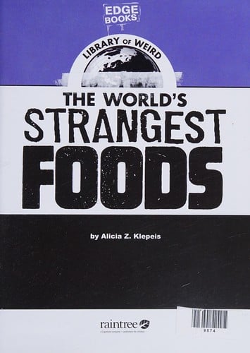 The world's strangest foods
