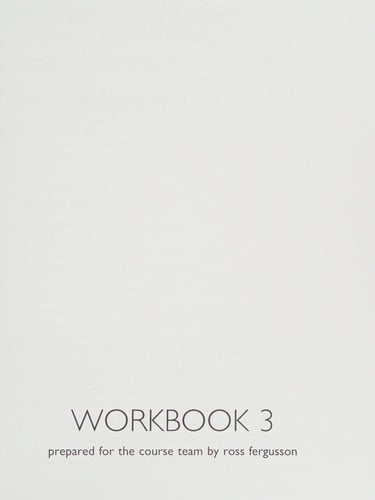 Ordering lives: workbook 3 [O.U. course no. DD100]