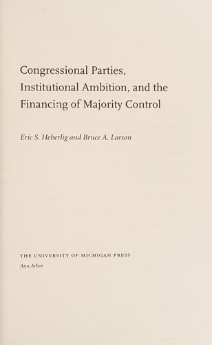 Congressional parties, institutional ambition, and the financing of majority control
