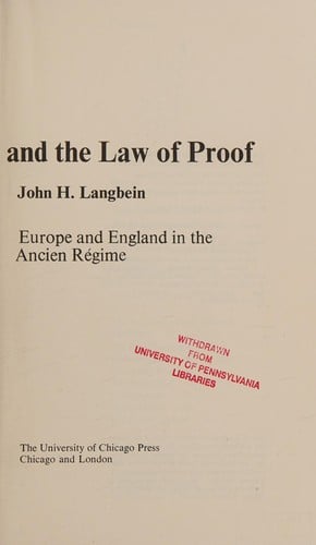Torture and the law of proof: Europe and England in the ancien régime