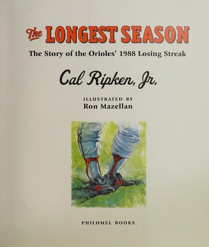 The longest season: the story of the Orioles' 1988 losing streak
