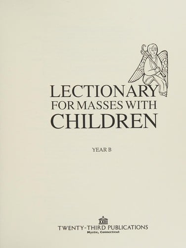 Lectionary for Masses With Children: Year B