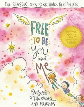Free to Be... You and Me
