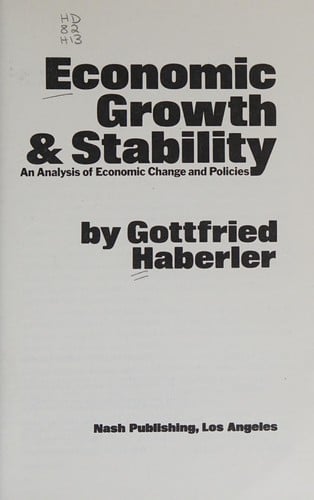 Economic growth & stability: an analysis of economic change and policies.