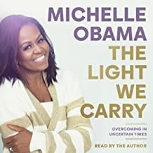 Light We Carry: Overcoming in Uncertain Times