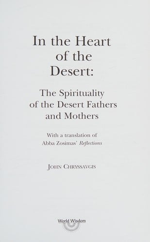 In the heart of the desert: the spirituality of the Desert Fathers and Mothers : with a translation of Abba Zosimas' Reflections