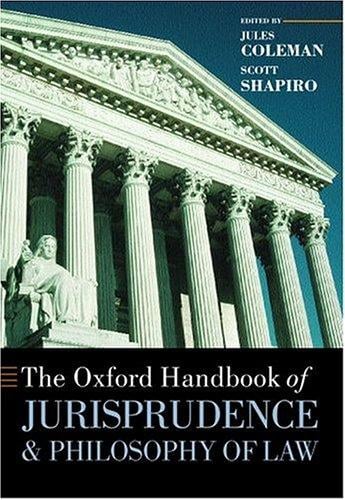 The Oxford handbook of jurisprudence and philosophy of law