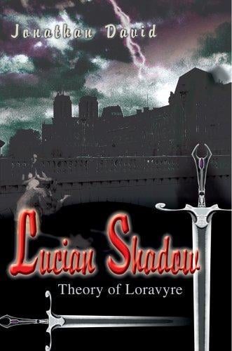 Lucian Shadow: Theory of Loravyre