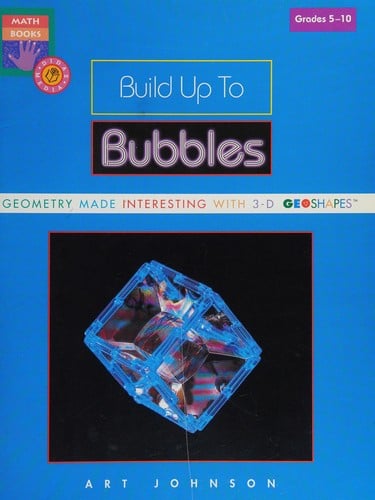 Build up to bubbles: geometry made interesting with 3d geoshapes